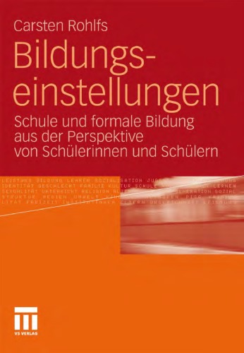Bildungseinstellungen: Schule und formale Bildung aus der Perspektive von Schulerinnen und Schulern
