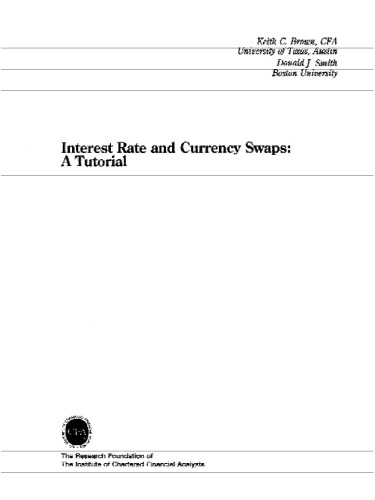 Interest Rate and Currency Swaps (The Research Foundation of AIMR and Blackwell Series in Finance)