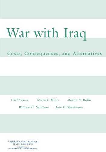 War with Iraq: Costs, Consequences, and Alternatives