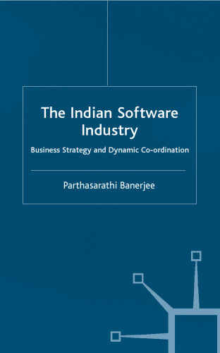 Indian Software Industry: Business Strategy and Dynamic Co-ordination