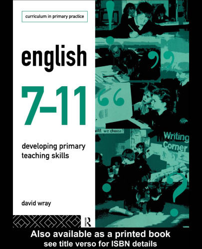 English 7-11: Developing Primary Teaching Skills