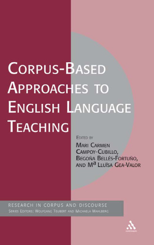 Corpus-based Approaches to English Language Teaching (Corpus and Discourse)
