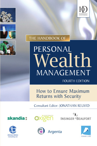 The Handbook of Personal Wealth Management: How to Ensure Maximum Investment Returns with Security 4th edition