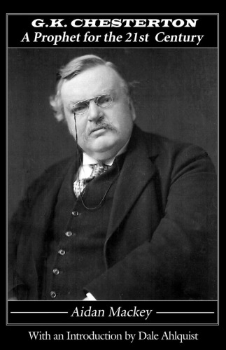 G. K. Chesterton: A Prophet for the 21st Century