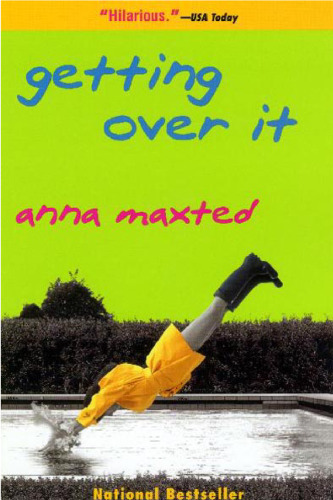 Getting Over It: A Novel