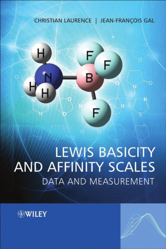 Lewis Basicity and Affinity Scales: Data and Measurement