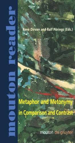 Metaphor and Metonymy in Comparison and Contrast (Cognitive Linguistics Research, 20.)