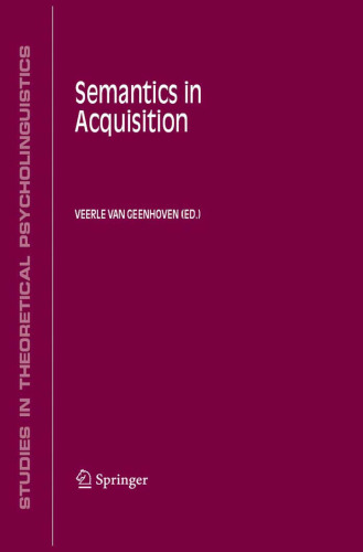 Semantics in Acquisition (Studies in Theoretical Psycholinguistics)