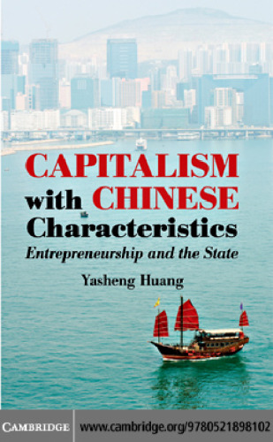 Capitalism with Chinese Characteristics: Entrepreneurship and the State