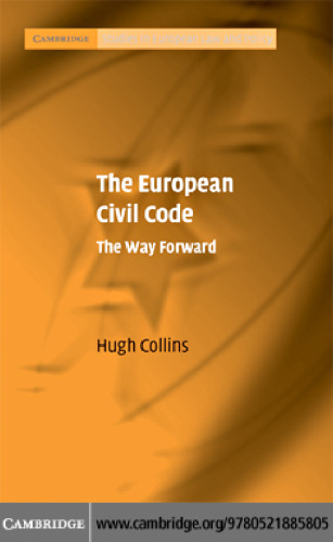 The European Civil Code: The Way Forward