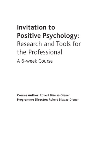 Invitation to Positive Psychology: Research and Tools for the Professional