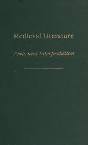 Medieval Literature. Texts and Interpretation