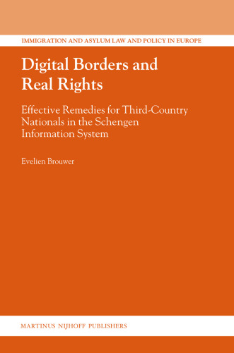 Digital Borders and Real Rights: Effective Remedies for Third-Country Nationals in the Schengen Information System