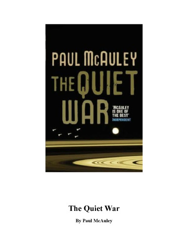 The Quiet War. Paul McAuley (Gollancz S.F.)