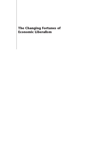 The Changing Fortunes of Economic Liberalism: Yesterday, Today and Tomorrow (Occasional Paper, 105)