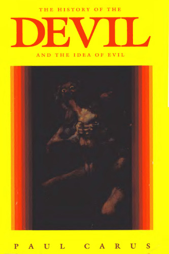 The History of the Devil and the Idea of Evil: From the Earliest Times to the Present Day (Open Court paperback)