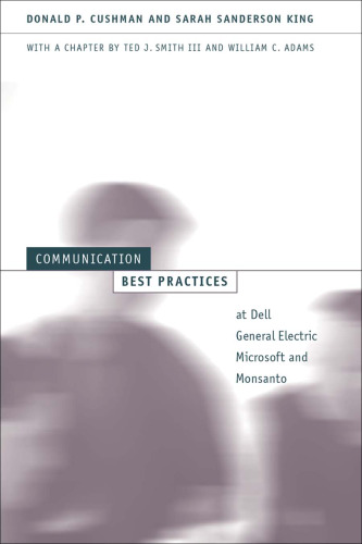 Communication Best Practices at Dell, General Electric, Microsoft, and Monsanto