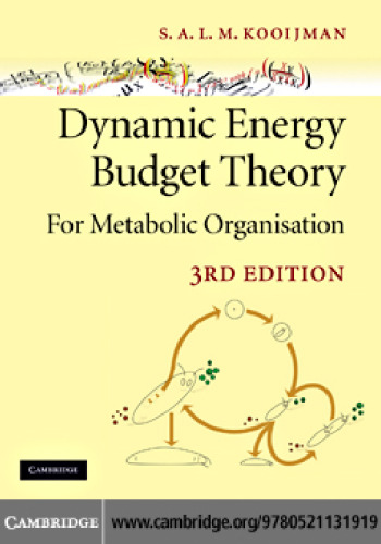 Dynamic Energy Budget Theory for Metabolic Organisation, Third Edition
