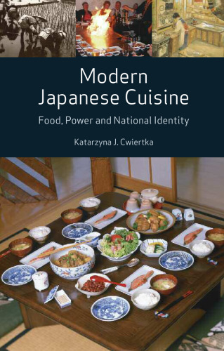 Modern Japanese Cuisine: Food, Power and National Identity