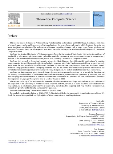 Theoretical Computer Science, Volume 410, Issues 24-25, Pages 2301-2452 (28 May 2009), Formal Languages and Applications: A Collection of Papers in Honor of Sheng Yu