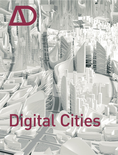 Digital Cities AD (Architectural Design July   August 2009 Vol. 79, No. 4)