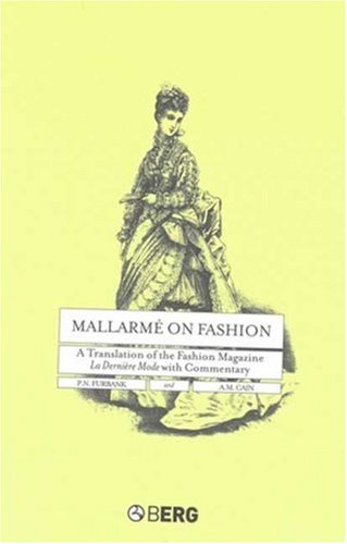 Mallarme on Fashion: A Translation of the Fashion Magazine La Derniere Mode, with Commentary