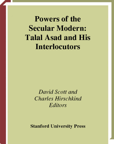 Powers of the Secular Modern: Talal Asad and His Interlocutors