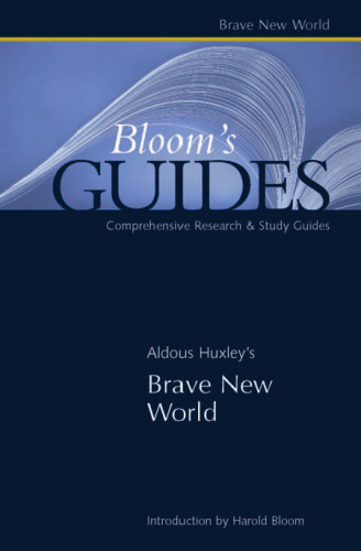 Aldous Huxley's Brave New World (Bloom's Guides)