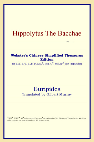 Hippolytus The Bacchae (Webster's Chinese-Traditional Thesaurus Edition)