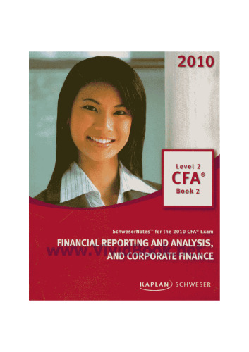 SchweserNotes. 2010 CFA exam Level 2 Book 2 - Financial reporting and analysis and corporate finance