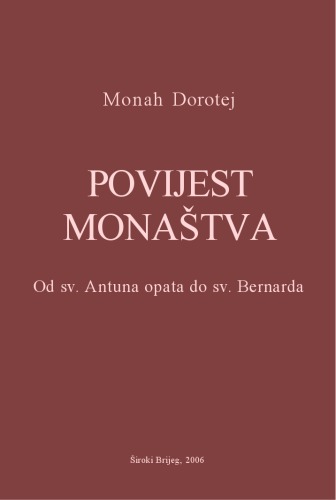 Povijest monaštva: Od sv. Antuna opata do sv. Bernarda
