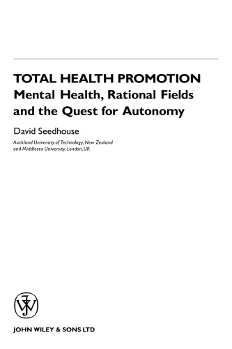 Total Health Promotion: Mental Health, Rational Fields and the Quest for Autonomy