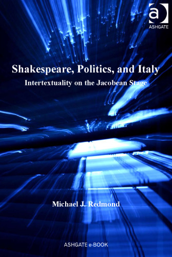 Shakespeare, Politics, and Italy (Anglo-Italian Renaissance Studies)