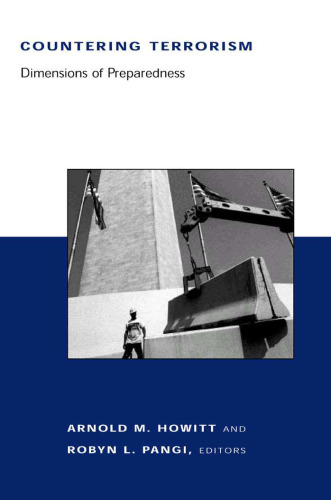 Countering Terrorism: Dimensions of Preparedness (BCSIA Studies in International Security)