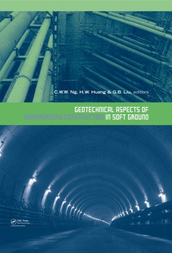 Geotechnical Aspects of Underground Construction in Soft Ground: Proceedings of the 6th International Symposium (IS-Shanghai 2008)