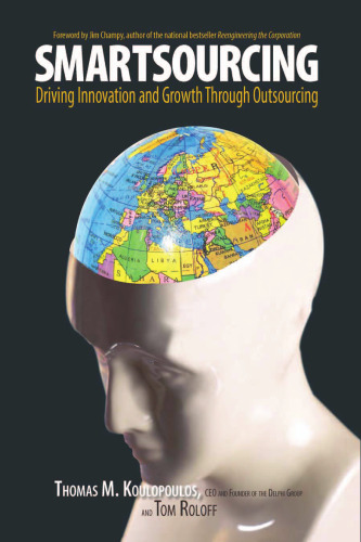 Smartsourcing: Driving Innovation and Growth Through Outsourcing