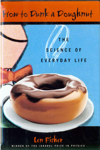 How to Dunk a Doughnut: The Science of Everyday Life