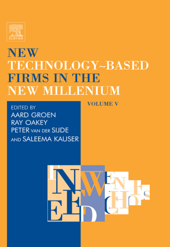 New Technology-Based Firms in the New Millennium, V, Volume 5 (New Technology-Based Firms) (New Technology-Based Firms) (New Technology-Based Firms)
