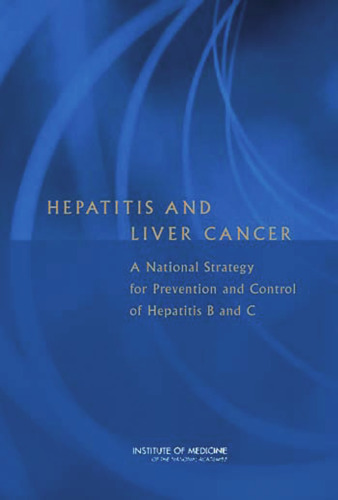Hepatitis and Liver Cancer: A National Strategy for Prevention and Control of Hepatitis B and C