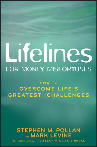 Lifelines for Money Misfortunes: How to Overcome Life's Greatest Challenges