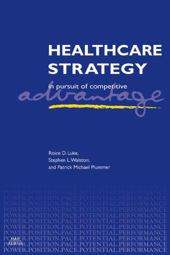 Healthcare Strategy: In Pursuit of Competitive Advantage