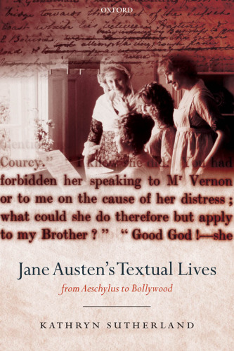 Jane Austen's Textual Lives: From Aeschylus to Bollywood