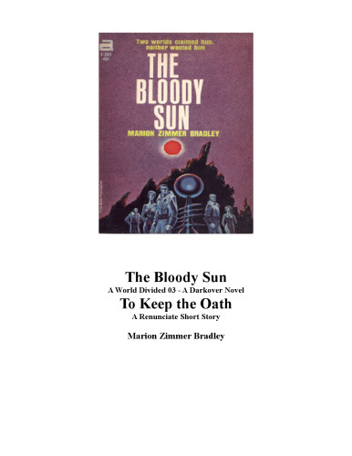 The Bloody Sun and To Keep the Oath