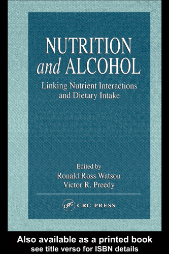Nutrition and Alcohol: Linking Nutrient Interactions and Dietary Intake