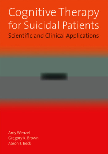 Cognitive Therapy for Suicidal Patients: Scientific and Clinical Applications