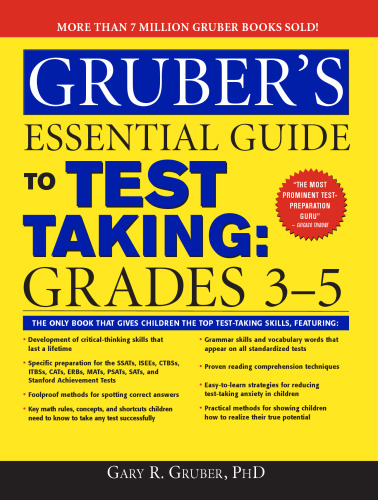Gruber's Essential Guide to Test Taking: Grades 3-5 (Gruber's Essential Guide To...)
