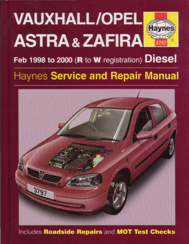 Vauxhall Opel Astra and Zafira (Diesel R to W Registration) Service and Repair Manual (Haynes Manuals)