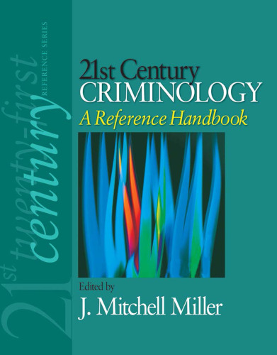 21st Century Criminology: A Reference Handbook