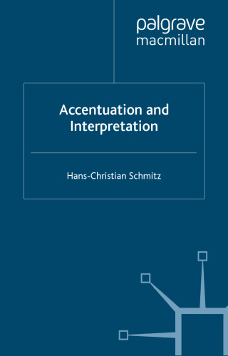 Accentuation and Active Interpretation (Palgrave Studies in Pragmatics, Languages and Cognition)