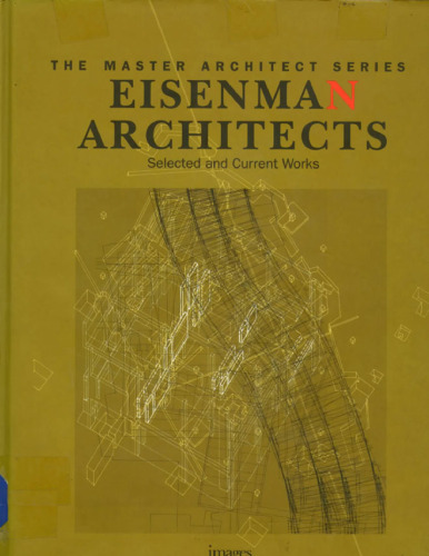 Eisenman Architects: Selected and Current Works (Master Architect Series) (Vol 9)